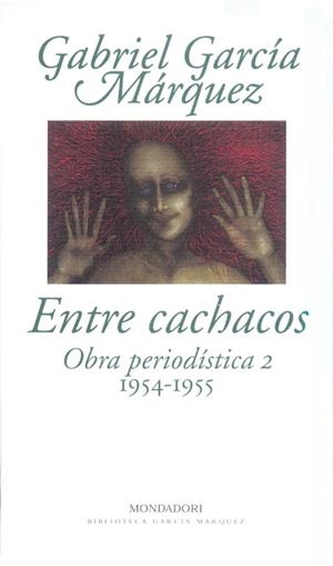 ENTRE CACHACOS OBRA PERIODISTICA 2 | 9788439704416 | GARCIA MARQUEZ, GABRIEL | Llibres.cat | Llibreria online en català | La Impossible Llibreters Barcelona