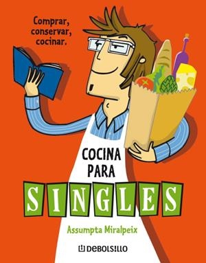 COCINA PARA SINGLES | 9788483466650 | MIRALPEIX, ASSUMPTA | Llibres.cat | Llibreria online en català | La Impossible Llibreters Barcelona