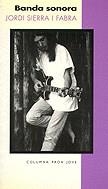 Banda sonora | 9788478094776 | Sierra i Fabra, Jordi | Llibres.cat | Llibreria online en català | La Impossible Llibreters Barcelona