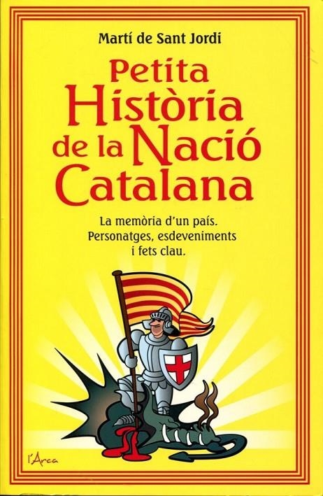 Petita història de la nació catalana | 9788493842611 | de Sant Jordi, Martí | Llibres.cat | Llibreria online en català | La Impossible Llibreters Barcelona