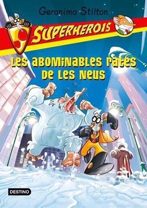 Les abominables rates de les neus | 9788499328164 | Stilton, Geronimo | Llibres.cat | Llibreria online en català | La Impossible Llibreters Barcelona