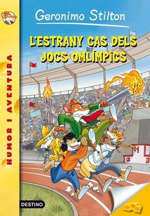 L'estrany cas dels jocs olímpics | 9788499328157 | Stilton, Geronimo | Llibres.cat | Llibreria online en català | La Impossible Llibreters Barcelona