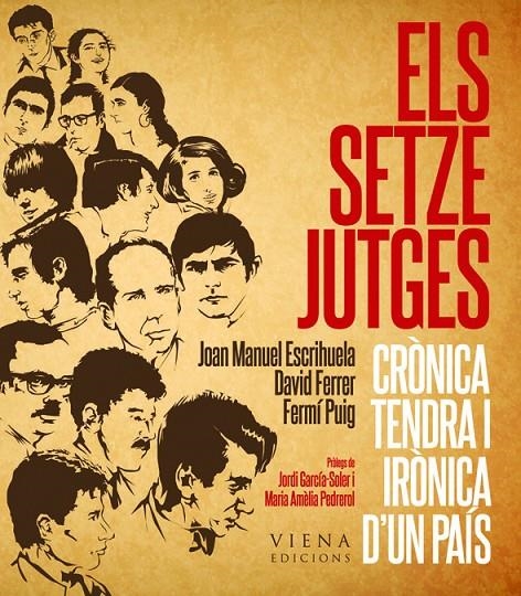 Els Setze Jutges. Crònica tendra i irònica d'un país | 9788483307007 | Escrihuela Ruiz, Joan Manuel / Ferrer i Campuzano, David  / Puig Llinares, Fermí | Llibres.cat | Llibreria online en català | La Impossible Llibreters Barcelona