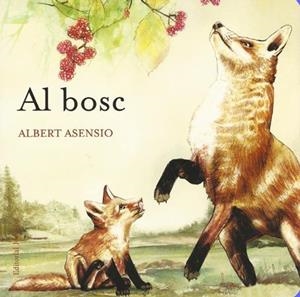 Al bosc | 9788426138651 | Asensio, Albert | Llibres.cat | Llibreria online en català | La Impossible Llibreters Barcelona