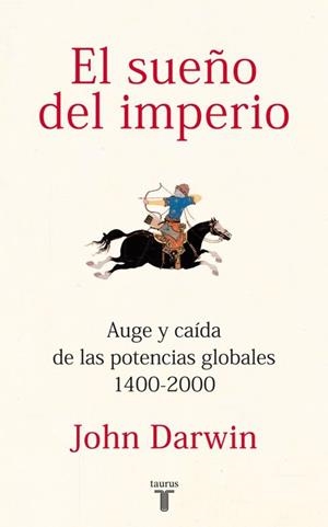 EL SUEÑO DEL IMPERIO | 9788430600816 | DARWIN, JOHN | Llibres.cat | Llibreria online en català | La Impossible Llibreters Barcelona