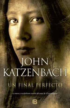Un final perfecto | 9788466652193 | Katzenbach, John | Llibres.cat | Llibreria online en català | La Impossible Llibreters Barcelona