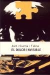 El dolor invisible | 9788475969114 | Sierra i Fabra, Jordi | Llibres.cat | Llibreria online en català | La Impossible Llibreters Barcelona