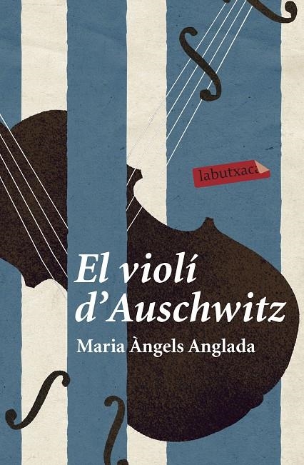 El violí d'Auschwitz | 9788499300399 | Anglada Abadal, Maria Àngels | Llibres.cat | Llibreria online en català | La Impossible Llibreters Barcelona