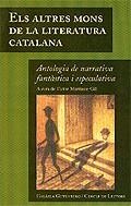 Els altres mons de la literatura catalana | 9788481093483 | Diversos | Llibres.cat | Llibreria online en català | La Impossible Llibreters Barcelona
