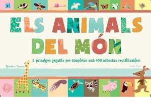 Els animals del món. 8 paisatges gegants per completar amb 400 adhesius reutilitzables! | 9788499326672 | Autors Diversos | Llibres.cat | Llibreria online en català | La Impossible Llibreters Barcelona