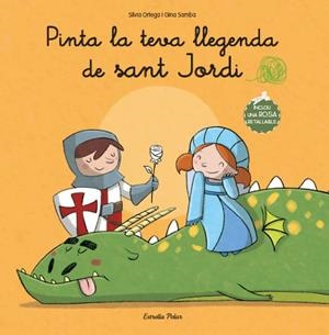 Pinta la teva llegenda de Sant Jordi | 9788499327839 | Ortega, Silvia | Llibres.cat | Llibreria online en català | La Impossible Llibreters Barcelona