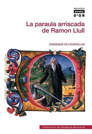 La paraula arriscada de Ramon Llull | 9788498835441 | Courcelles, Dominique de | Llibres.cat | Llibreria online en català | La Impossible Llibreters Barcelona