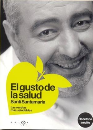 GUSTO DE LA SALUD, EL | 9788496599123 | SANTAMARIA, SANTI | Llibres.cat | Llibreria online en català | La Impossible Llibreters Barcelona