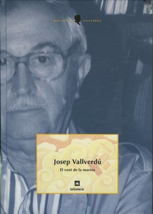 El vent de la marina | 9788424670122 | Josep Vallverdú | Llibres.cat | Llibreria online en català | La Impossible Llibreters Barcelona