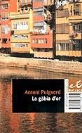 La gàbia d'or | 9788475968179 | Puigverd Romaguera, Antoni | Llibres.cat | Llibreria online en català | La Impossible Llibreters Barcelona