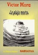La pluja morta | 9788489986534 | Mora, Víctor | Llibres.cat | Llibreria online en català | La Impossible Llibreters Barcelona