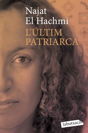 L'últim patriarca | 9788492549757 | El Hachmi, Najat | Llibres.cat | Llibreria online en català | La Impossible Llibreters Barcelona