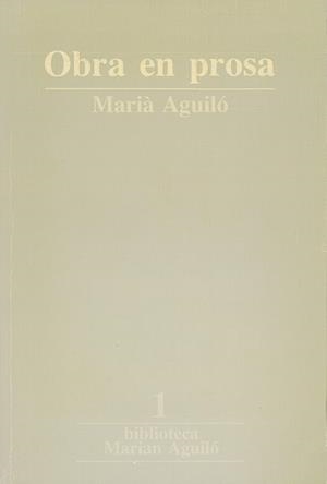 Marià Aguiló. Obra en prosa | 9788472029927 | Aguiló, Marià | Llibres.cat | Llibreria online en català | La Impossible Llibreters Barcelona