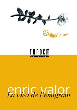 La idea de l'emigrant | 9788481312027 | Valor i Vives, Enric | Llibres.cat | Llibreria online en català | La Impossible Llibreters Barcelona
