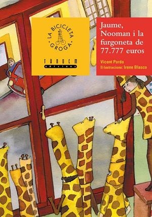 JAUME, NOOMAN I LA FURGONETA DE 77.777 EUROS | 9788481315646 | PARDO, VICENT; BLASCO, IRENE | Llibres.cat | Llibreria online en català | La Impossible Llibreters Barcelona