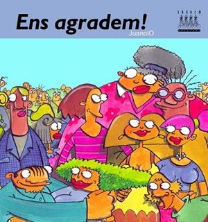 Ens agradem! | 9788481315936 | Juanolo | Llibres.cat | Llibreria online en català | La Impossible Llibreters Barcelona