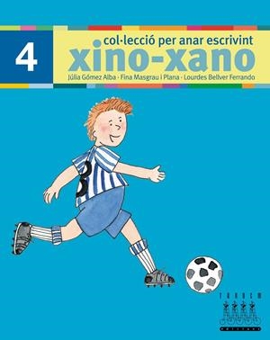 XINO-XANO 4 ESCRIPTURA | 9788481316995 | Masgrau, Fina/Gómez, Júlia | Llibres.cat | Llibreria online en català | La Impossible Llibreters Barcelona