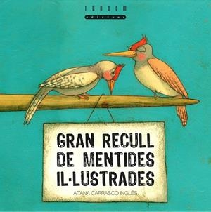 Gran recull de mentides il·lustradesº | 9788481317497 | Carrasco Inglés, Aitana | Llibres.cat | Llibreria online en català | La Impossible Llibreters Barcelona