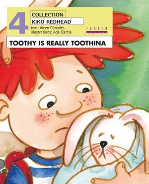 Toothy is really Toothina | 9788481319514 | Córcoles Pastor, Mª Vicenta | Llibres.cat | Llibreria online en català | La Impossible Llibreters Barcelona