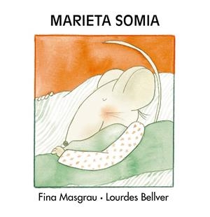 Marieta somia | 9788481318159 | Masgrau Plana, Fina/Bellver Ferrando, Lourdes | Llibres.cat | Llibreria online en català | La Impossible Llibreters Barcelona