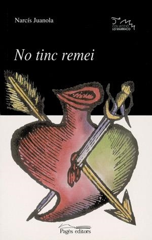 No tinc remei | 9788479357290 | Juanola, Narcís | Llibres.cat | Llibreria online en català | La Impossible Llibreters Barcelona