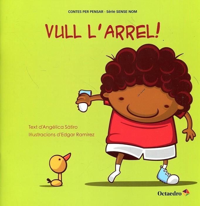 Vull l'arrel! | 9788499212586 | Sátiro, Angèlica | Llibres.cat | Llibreria online en català | La Impossible Llibreters Barcelona