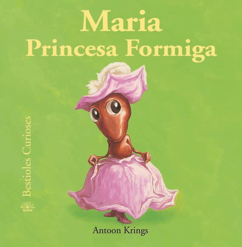Bestioles Curioses. Maria Princesa Formiga | 9788498016765 | Krings, Antoon  | Llibres.cat | Llibreria online en català | La Impossible Llibreters Barcelona
