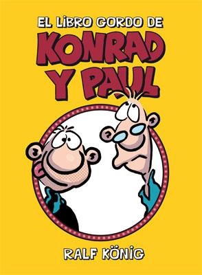 El libro gordo de Konrad y Paul | 9788478339990 | Konig, Ralf | Llibres.cat | Llibreria online en català | La Impossible Llibreters Barcelona