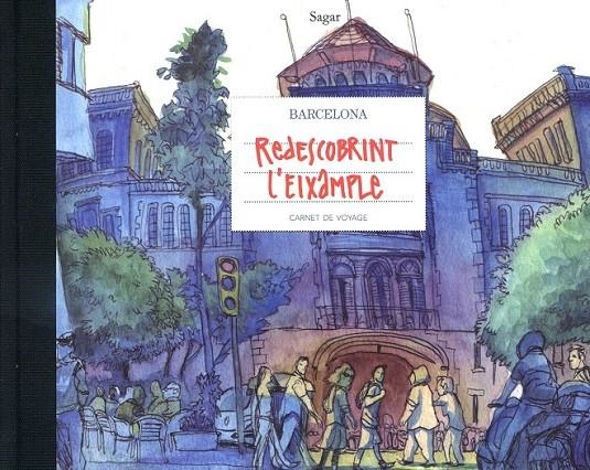 Redescobrint l'Eixample | 9788498504033 | Sagar | Llibres.cat | Llibreria online en català | La Impossible Llibreters Barcelona