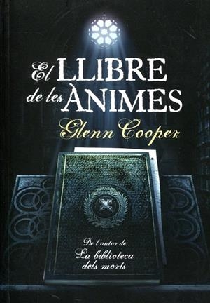 El llibre de les ànimes | 9788493786830 | Cooper, Glenn | Llibres.cat | Llibreria online en català | La Impossible Llibreters Barcelona