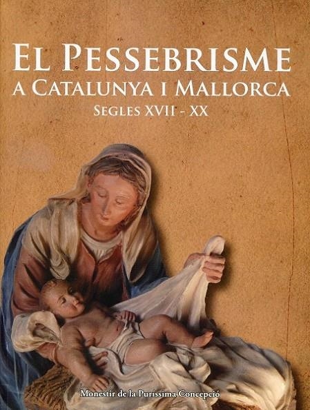 El pessebrisme a Catalunya i Mallorca.Segles XVII-XX | 9788497167659 | Diversos | Llibres.cat | Llibreria online en català | La Impossible Llibreters Barcelona