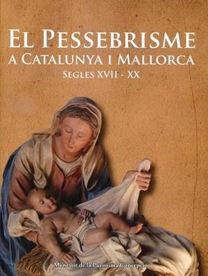 El pessebrisme a Catalunya i Mallorca.Segles XVII-XX | 9788497167659 | Diversos | Llibres.cat | Llibreria online en català | La Impossible Llibreters Barcelona