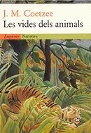 Les vides dels animals | 9788475968056 | Coetzee, J. M. | Llibres.cat | Llibreria online en català | La Impossible Llibreters Barcelona