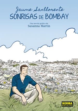 Sonrisas de Bombay | 9788467910131 | Sanllorente, Jaume / Martín, Susanna | Llibres.cat | Llibreria online en català | La Impossible Llibreters Barcelona