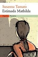 Estimada Mathilda. | 9788475968148 | Tamaro, Susanna | Llibres.cat | Llibreria online en català | La Impossible Llibreters Barcelona