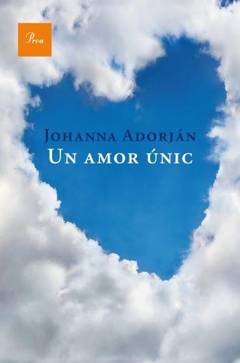 Un amor únic | 9788482561127 | Adorján, Johanna | Llibres.cat | Llibreria online en català | La Impossible Llibreters Barcelona