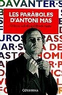 LES PARABOLES D'ANTONI MAS | 9788483009345 | Mas Castelltort, Antoni | Llibres.cat | Llibreria online en català | La Impossible Llibreters Barcelona