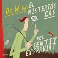 Doctor W. en: El misteriós cas del sentit extraviat | 9788498015553 | Guido, Martín | Llibres.cat | Llibreria online en català | La Impossible Llibreters Barcelona