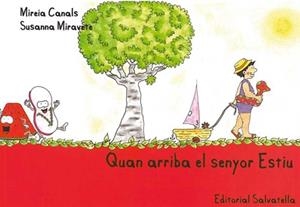 Quan arriba el senyor estiu | 9788484125495 | Canals, Mireria | Llibres.cat | Llibreria online en català | La Impossible Llibreters Barcelona