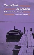 El nedador | 9788477274117 | Bánk, Zsuzsa | Llibres.cat | Llibreria online en català | La Impossible Llibreters Barcelona