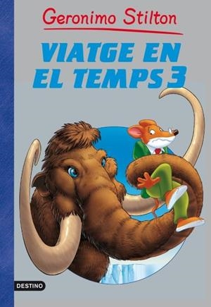 Viatge en el temps 3 | 9788499328430 | Stilton, Geronimo | Llibres.cat | Llibreria online en català | La Impossible Llibreters Barcelona