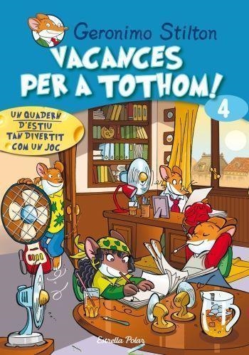 Vacances per a tothom! 4 | 9788499321431 | Stilton, Gerónimo | Llibres.cat | Llibreria online en català | La Impossible Llibreters Barcelona