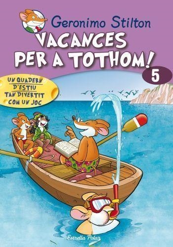 Vacances per a tothom! 5 | 9788499321424 | Stilton, Gerónimo | Llibres.cat | Llibreria online en català | La Impossible Llibreters Barcelona