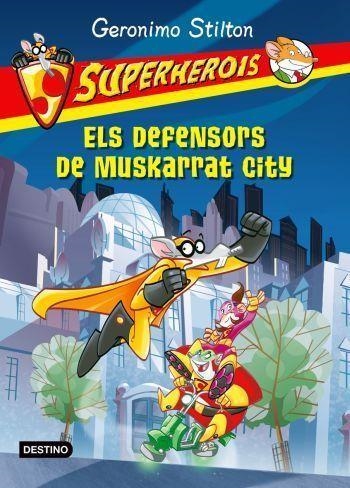 Els defensors de Muskarrat City | 9788499321165 | Stilton, Geronimo | Llibres.cat | Llibreria online en català | La Impossible Llibreters Barcelona