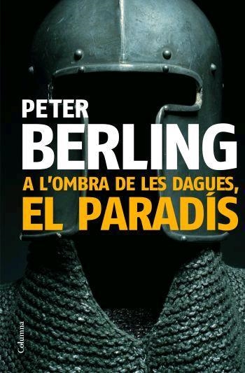 A l'ombra de les dagues, el paradís | 9788466408813 | Berling, Peter | Llibres.cat | Llibreria online en català | La Impossible Llibreters Barcelona